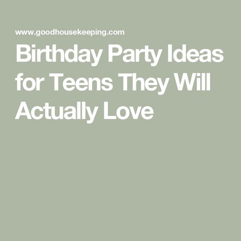 Birthday Party Ideas for Teens They Will Actually Love Astetic Birthday Party, What Should I Do For My 13th Birthday, What To Do For Your 14th Birthday, Fun Birthday Party Ideas For Teens, B Day Ideas For Teens, Birthday Party Ideas For Teenagers 13, Fun Teen Birthday Party Ideas, Thirteenth Birthday Party Ideas, Cute Birthday Ideas For Teens