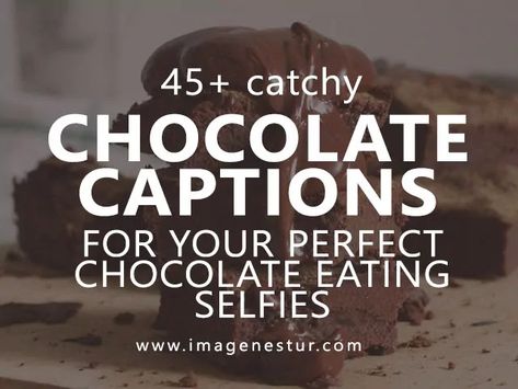 Chocolate Captions for Instagram Chocolate Cake Quotes Cute, Chocolate Ig Caption, Chocolate Quotes Cute Short, Chocolate Cake Captions Instagram, Caption For Chocolate, Chocolate Quotes Cute, Chocolate Cake Quotes, Chocolate Captions For Instagram, Raspberry Quotes