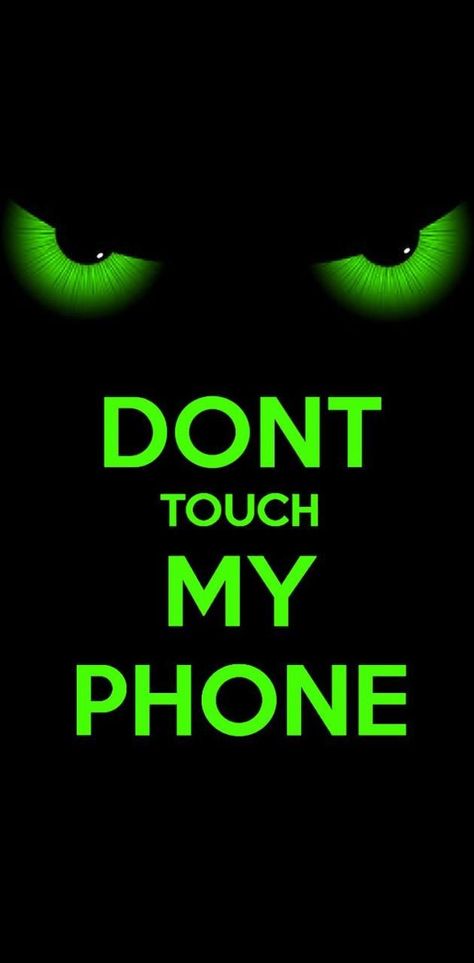 Funny Text Messages, Wallpaper Dont Touch My Phone, Dont Touch My Phone, Don't Touch My Phone, Dont Touch My Phone Wallpaper, Dont Touch Me, Dont Touch My Phone Wallpapers, Dont Touch, Touch Me