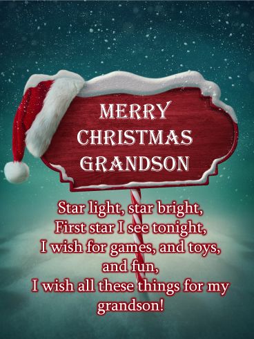 Merry Christmas Grandson Starlight, star bright, First star I see tonight, I wish for games, and toys, and fun, I wish all these things for my grandson! Merry Christmas To My Grandson, Merry Christmas Grandson Quotes, Merry Christmas Grandson, Grandson Birthday Wishes, Xmas Messages, Grandson Quotes, Christmas Card Verses, Christmas Tree Festival, Card Verses