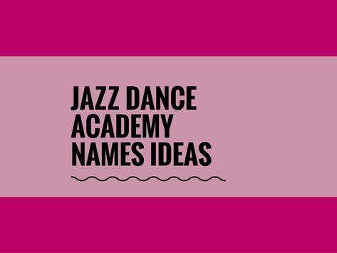 Powerful Names, Next Brand, Catchy Names, Cool Jazz, Creative Names, Jazz Shoes, Dance Academy, Dance Shirts, Indian Dance