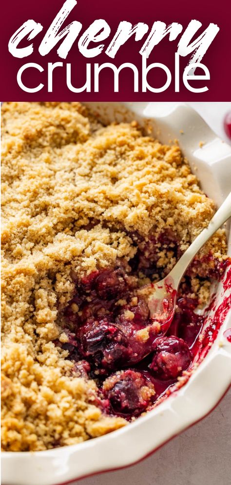 A close up view of a pan of cherry crumble with a spoon sticking out. Cherry Cobbler Fresh Cherries, Cherry Crisp Recipe With Canned Cherries, Cherry Crisp Recipe With Frozen Cherries, Sour Cherry Crumble, Cherry Crumble Pie Recipe, Fresh Cherry Crisp Recipe, Berry Crisp Recipe Crumble Topping, Cherry Crisp With Frozen Cherries, Cherry Pie Crumble Topping Recipe