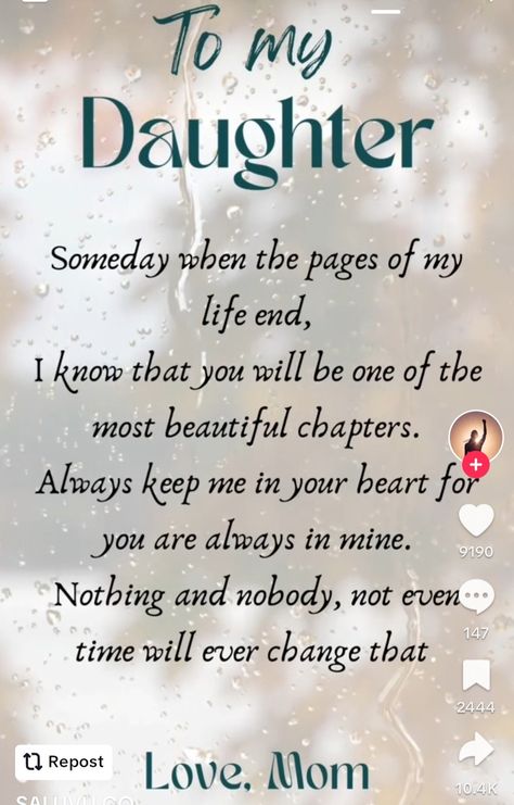 Mother Daughter Love Quotes, Inspirational Quotes For Daughters, Love You Daughter Quotes, Love My Daughter Quotes, Prayers For My Daughter, Letter To My Daughter, My Children Quotes, Mothers Love Quotes, Sympathy Quotes