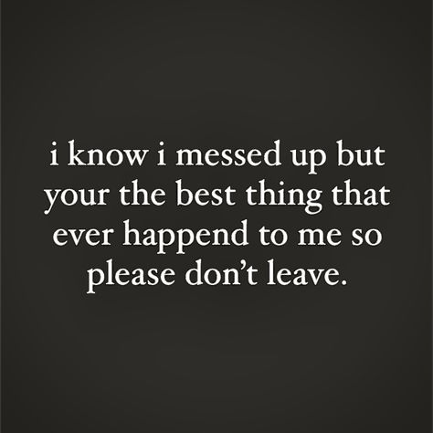 I Was Wrong Quotes Relationships, When You Messed Up Quotes Relationships, I Know I Messed Up Quotes Relationships, Quotes About Messing Up Relationships, Messing Up Quotes Relationships, Quotes Abt Relationship, I Messed Up Quotes, I Messed Up Quotes Relationships, Messed Up Quotes