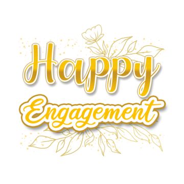 happy engagement,gold happy engagement,engagement text,happy,happy anniversary,transparent,anniversary,celebration,wedding anniversary,engagement anniversary,anniversary wishes,engagement,love,couple,gold,marriage,wedding,wedding rings,engagement ring,diamonds,ceremony,decoration,greeting,symbol,bride,typography,engaged,lettering,calligraphy,design,graphic,shiny,got engaged,marry,cute,party,romantic,engagement day,engagement card,happy engagement text,golden happy engagement,gold engagement text Engagement Nails Designs, Western Engagement Photos, Hands Couple, Anniversary Letter, Engagement Gifts For Bride, Engagement Photo Dress, Engagement Nails, Western Engagement, Engagement Ring On Hand