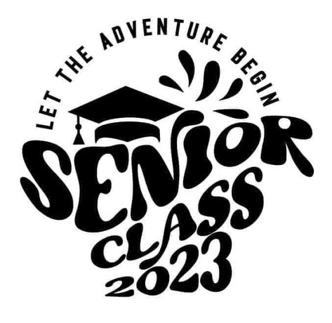 Class Shirt Ideas High Schools, Senior Hoodies Design Ideas, Hoodies Design Ideas, Graduation Logo, Leavers Shirt, School Hoodies, Senior Year Things, Sr Logo, Senior Class Shirts