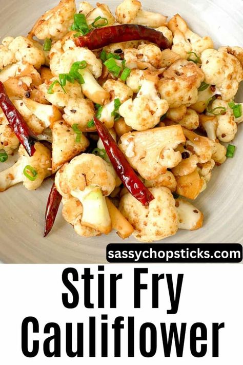 Simple Stir Fry Cauliflower Recipe: Sichuan Style Stir Fry Cauliflower, Fry Cauliflower, Simple Stir Fry, Easy Diner, Gluten Free Sides Dishes, Healthy Side Dish, Cauliflower Recipe, Vegan Side Dishes, Ethnic Food