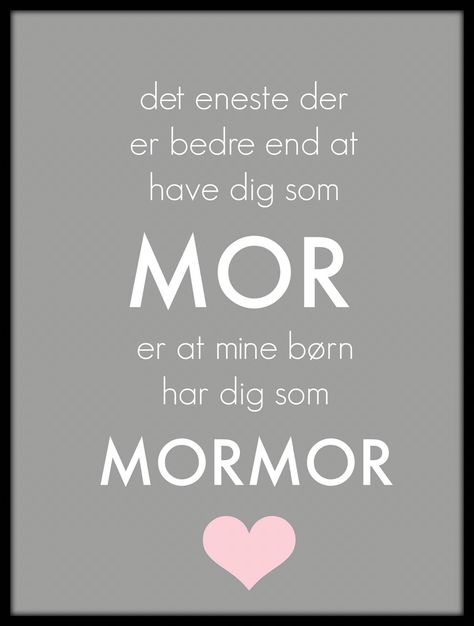 Citat mors dag Danish Words, Funny Charts, Nostalgic Pictures, Quote Unquote, Inspirational Verses, Important Quotes, Diy Presents, Fun Texts, Magic Words