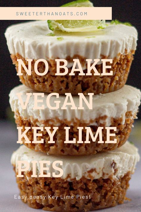 Vegan Key Lime Pie No Bake Gluten Free Easy Vegan Lime Dessert, Vegan Key Lime Pie Recipe, Key Lime No Bake, Dessert Tofu, Gluten Free Key Lime Pie, Pie Key Lime, Healthy Key Lime, Healthy Key Lime Pie, Vegan Key Lime Pie