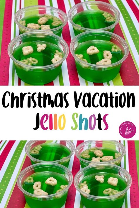 Christmas Vacation Jello Shots, Aunt Bethany Jello Shots, Christmas Vacation Drinks, Christmas Vacation Jello Mold Recipe, Jello Shots For Christmas Party, Christmas Vacation Themed Cocktails, Christmas Vacation Cocktail, Christmas Shots Jello, National Lampoons Christmas Party Food Ideas