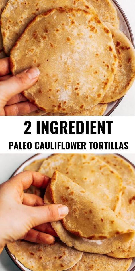 Two ingredient paleo cauliflower tortillas! Life-changing recipe for low calorie gluten free tortillas, ready in minutes! These tortillas have 42 calories and are loaded with veggies to keep you healthy and satisfied. Delicious, easy, and mind-blowing-easy recipe for homemade tortillas. #paleo #recipes #cooking #healthy Cauliflower Tortillas, Paleo Cauliflower, Gluten Free Tortillas, Two Ingredient, Cooking Healthy, Paleo Diet Recipes, Homemade Tortillas, Makanan Diet, Easy Paleo