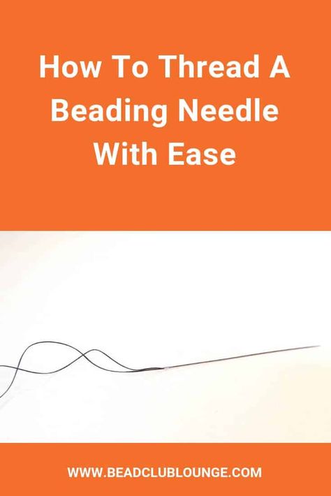 Learn these simple tips and tricks for how to thread a beading needle with ease. #beading #beadweaving #beading via @The Bead Club Lounge Beading Needles For Seed Beads, Seed Bead Crafts Jewelry Making Tools, How To Thread A Beading Needle, Beading Tips, Beading Stitches, Beading Board, Bead Looming, How To Thread, Toddler Craft