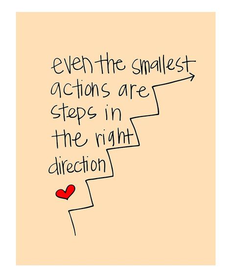 Even the smallest actions are steps in the right direction E Mc2, Positive Thoughts, Motivation Inspiration, Great Quotes, Positive Thinking, Inspirational Words, Wise Words, Favorite Quotes, Quotes To Live By