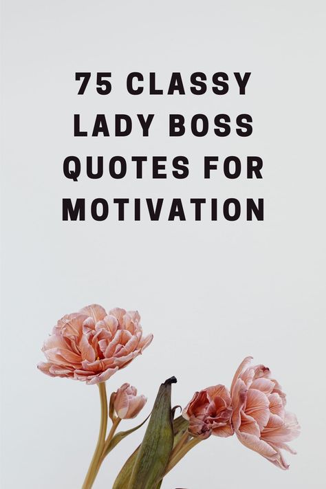 Empowering lady boss quotes to inspire and motivate women in business. Find courage and determination to reach new heights. Quotes For Boss Lady, Motivation For Women Quotes, Business Office Quotes, Empower Yourself Quotes, Boss Babe Motivation Quotes, Women Quotes Empowering Inspirational, Women Working Quotes, Positive Quotes For Women Motivation, Motivational Quotes For Women Life