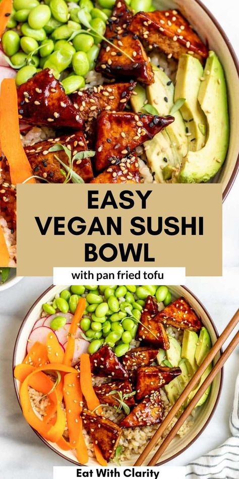 Vegan Recipes Bowls, Lean Vegan Meals, Vegan Meals With Tofu, Healthy Vegan Asian Recipes, Sushi Rice Bowl, Healthy Vegan Rice Bowls, Vegan Protein Bowls, Vegan Sushi Recipe, Tofu Healthy Recipes