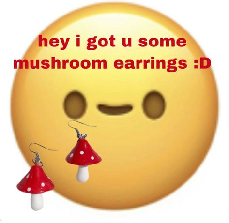 Wholesome Cursed Emojis, Sun Memes Funny, I Got U, Mushroom Meme Funny, Toad Memes Funny, Cute Emoji, That One Person, Gemini And Saggitarius Memes, Cute Messages