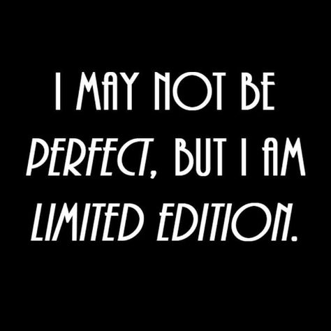 .. Limited Edition Quotes, Quotes About Selflove, Limited Edition Quote, Nobody Likes Me, Totally Me, How To Better Yourself, Positive Thoughts, Woman Quotes, Great Quotes