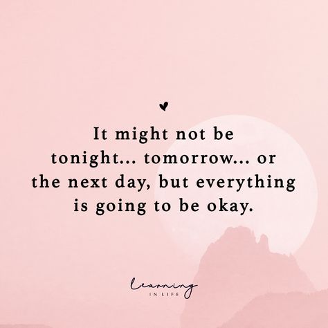 Its Going To Be Ok Quotes Strength, We Are Going To Be Okay Quotes, Things Are Going To Be Ok Quotes, I Want You To Be Okay Quotes, It Will Be Fine Quotes, Change Is Okay Quotes, Its All Going To Be Okay Quotes, Everything Is Going To Be Okay Quotes, You’re Okay Quotes