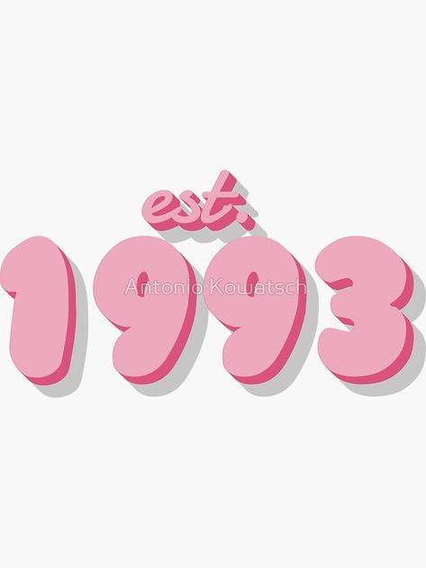 A personalized girly Sticker for people who were born in the year 1993. Made In 1997 Sticker, 31 Birthday Quotes For Her, Birthday Quotes For Love, 31st Birthday Quotes, 1997 Birthday, Custom Beer Pong Tables, Mobile Stickers, Birthday Quotes For Her, Birthday Quotes For Daughter