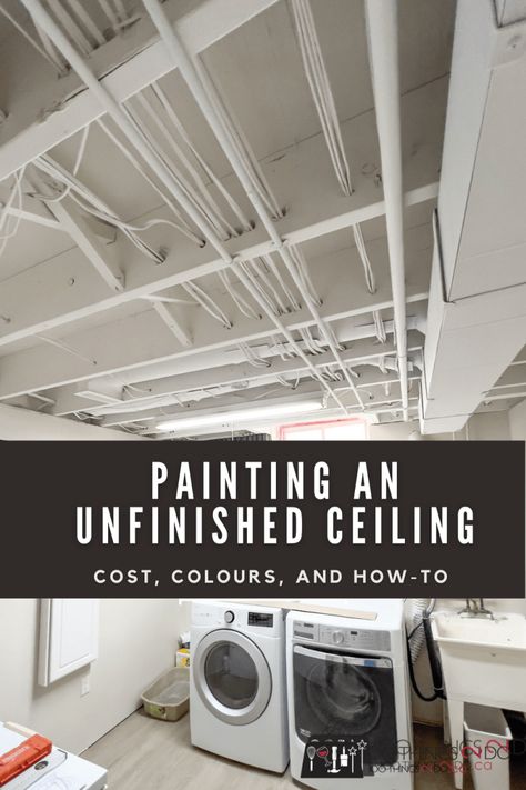 Unfinished Basement White Ceiling, Painting A Basement Ceiling, Painted Basement Ceiling Ideas, Exposed Basement Ceiling Painted White, White Ceiling Basement, Painted Open Ceiling, Painted Open Basement Ceiling, White Painted Basement Ceiling, Unfinished Ceiling Ideas