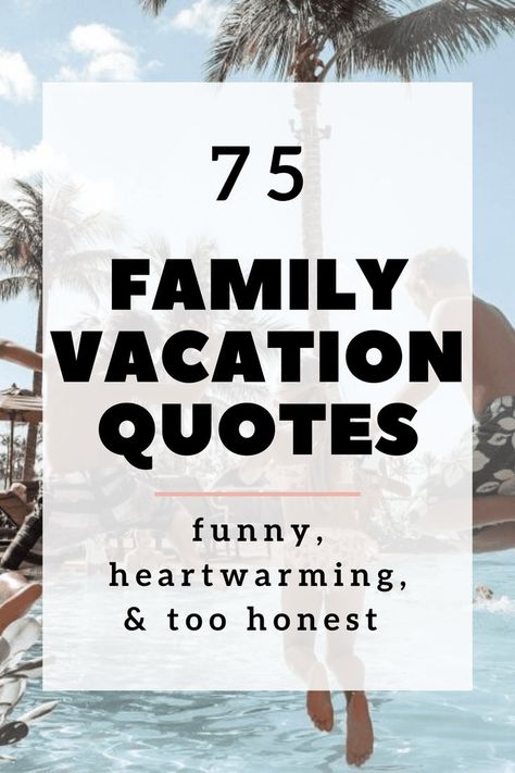 75 Family Vacation Quotes That are Funny, Heartwarming and Too Honest! There's nothing quite as special (and wild) as a family vacation. Here are 75 family vacation quotes that are hilariously honest and heartwarming! #travelquotes #familyvacation via @globalmunchkins Family Holiday Quotes, Vacation Quotes Beach, Instagram Captions Family, Inspirational Family Quotes, Vacation Quotes Funny, Holiday Quotes Funny, Family Vacation Quotes, Family Captions, Cruise Quotes