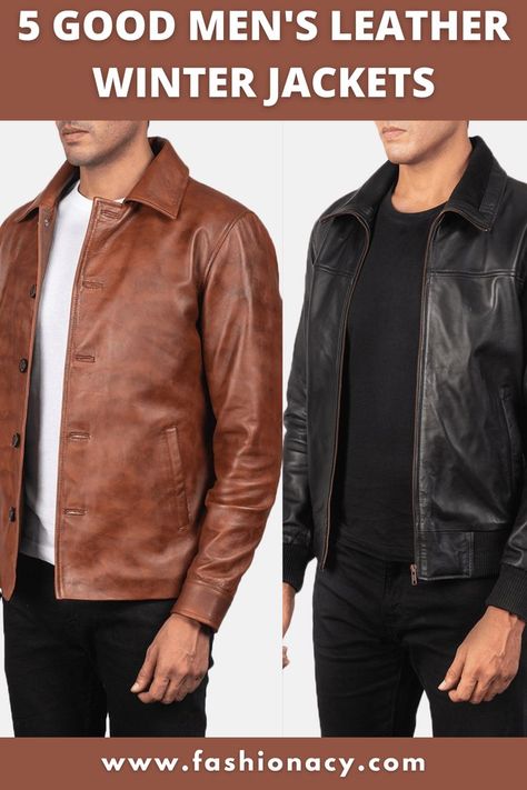 Men's Leather Winter Jackets Leather Jacket Outfit Winter, Winter Jacket Outfits, Leather Jacket Outfit Men, Stylish Leather Jacket, Leather Jacket Outfits, Winter Outfits Men, Men Style Tips, Upgrade Your Style, Leather Jacket Men