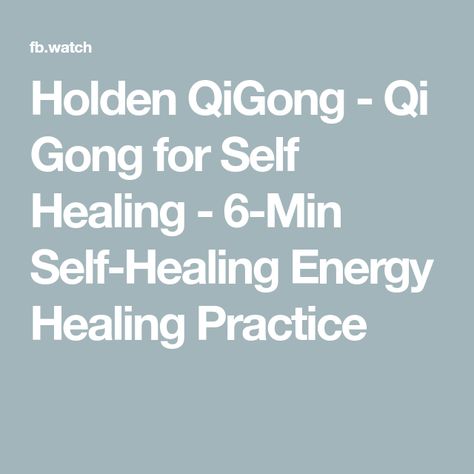 Holden QiGong - Qi Gong for Self Healing - 6-Min Self-Healing Energy Healing Practice Heart Meridian, Buddha Palm, Hands Shake, Heal Thyself, Source Energy, Little Buddha, Heal Yourself, Personal Energy, Qi Gong