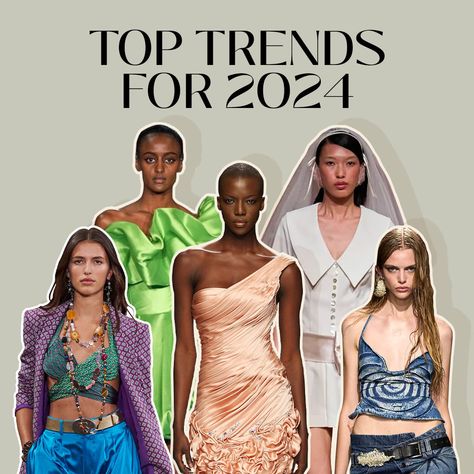 Tops 2024 Trends, 2024 Predictions Fashion, Fashion Trend Predictions 2024, Fashion Week 2024 Runway Trends, Top Trends For 2024, Fashion Predictions 2024, 2024 Fashion Predictions, Latest Fashion Trends 2024, 2024 Trend Predictions