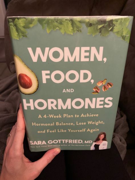 Holding up a hardcover copy of Dr. Sara Gottfried’s book “Women, Food, and Hormones”. Fitness Books For Women, Books About Hormones, Books To Read Women, Hormone Books, Self Care Books For Women, Healing Books For Women, Books For Women In Their 20s, Losing Weight Books, Nutrition Books