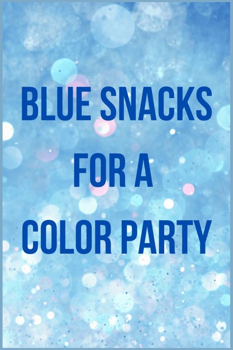 Dive into a sea of blue-themed snacks! Discover 200+ unique treats for the ultimate color party. Perfect for birthdays, gatherings, or just because. Click for the bluest bash inspiration! #BlueParty #ColorThemedSnacks #PartyIdeas Blue Themed Snack Board, Light Blue Snacks For Color Party, Blue Items For Color Party, Color Themed Party Food Blue, Blue Color Party Ideas For Adults, Blue Ideas For Color Party, Color Party Appetizers, Blue Color Party Food, Blue Food Charcuterie Board