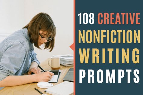 108 Nonfiction Writing Prompts (Creative and Engaging Ideas) Creative Nonfiction Prompts, Nonfiction Writing Prompts, Writing Prompts Creative, Creative Nonfiction Writing, Non Fiction Writing, Writing Retreat, Creative Nonfiction, What To Write About, Nonfiction Writing