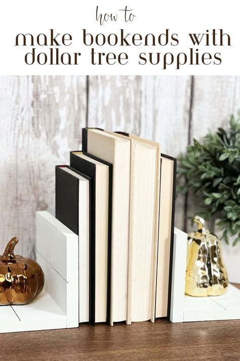 How To Make Bookends Diy Ideas, Dollar Tree Bookends, Bookends Ideas Diy, Diy Bookends Dollar Stores, Diy Book End Ideas, Diy Book Ends Dollar Stores, Diy Bookends Easy, Book End Ideas, Diy Book End