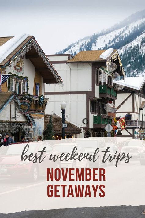 weekend getaway ideas in november November Travel Destinations, Best Places To Travel In November, Weekend Trips In The Us, Romantic Anniversary Trips, Thanksgiving Getaways, Weekend Getaway Ideas, Fall Weekend Getaway, Midwest Vacations, Weekend Getaways For Couples