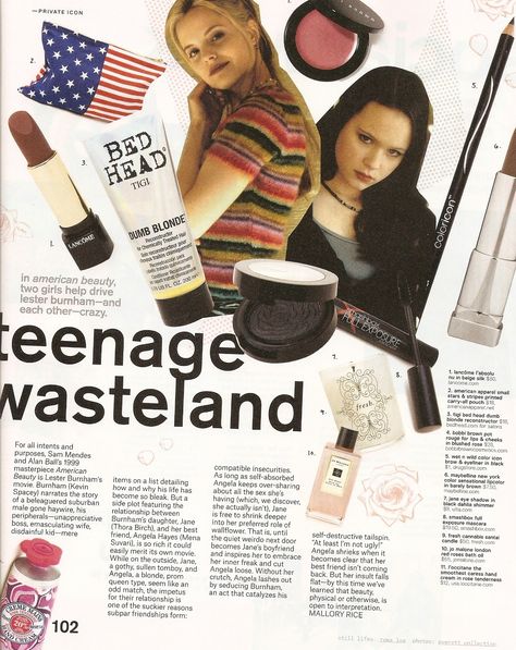 Nylon Magazine Private Icon - inspired by Thora Birch and Mena Suvari as Jane Burnham and Angela Hayes in American Beauty Thora Birch, Mena Suvari, Teenage Wasteland, Nylon Magazine, Makeup And Hair, Makeup And Beauty, Bed Head, American Beauty, Two Girls