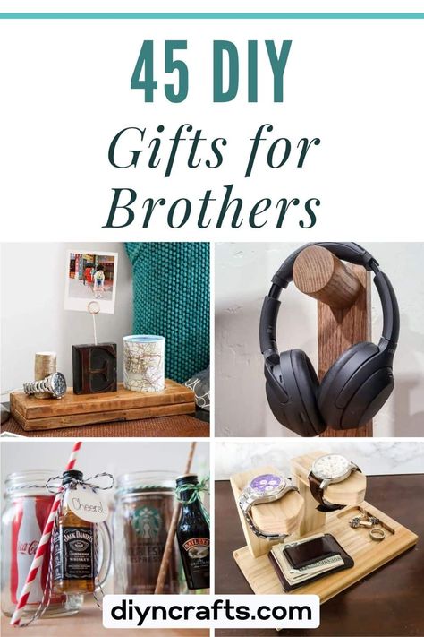 33 DIY Gifts for Brothers Great Gifts For Brother, Diy Gifts For Your Brother, Unique Handmade Gifts For Brother, Homemade Gifts For Brother Diy, Birthday Gift For Little Brother, Last Minute Birthday Gifts For Brother, Diy Gifts Brother, Handmade Gifts For Brother From Sister, Diy Sibling Gifts