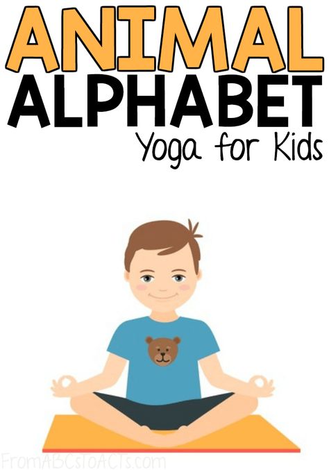 Animal ABC Yoga for Kids | From ABCs to ACTs Alphabet Yoga, Abc Yoga, Preschool Yoga, Toddler Yoga, Kid Yoga Lesson Plans, Yoga Lesson Plans, Animal Yoga, Childrens Yoga, Kids Yoga Poses