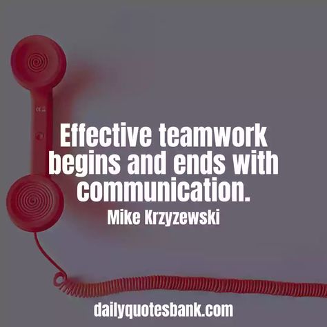 Effective Communication Quotes, Quotes For The Workplace, Work Environment Quotes, Effective Teamwork, Team Communication, Environment Quotes, Tough Times Dont Last, Communication Quotes, Workplace Quotes