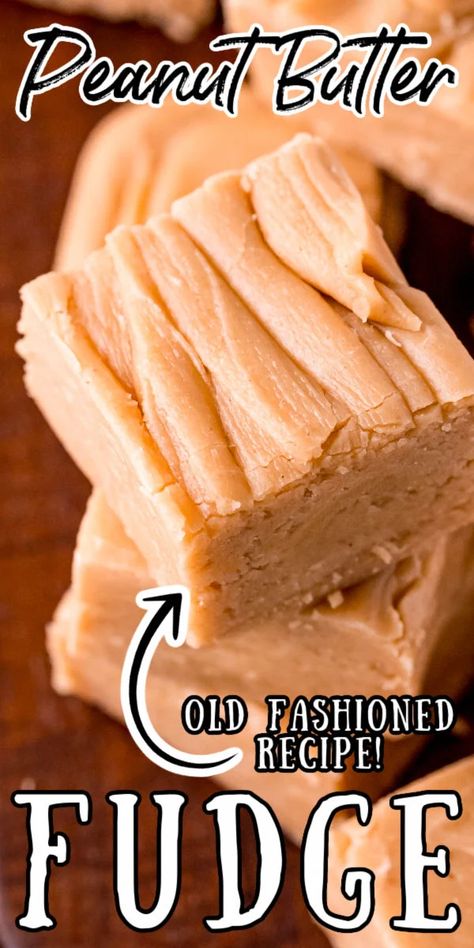 Homemade Peanut Butter Fudge, Easy Peanut Butter Fudge Recipe, Best Peanut Butter Fudge, Peanut Butter Recipes Easy, Peanut Butter Fudge Recipes Easy, Easy Peanut Butter Fudge, Butter Fudge Recipe, Homemade Fudge Recipes, Old Fashioned Recipe