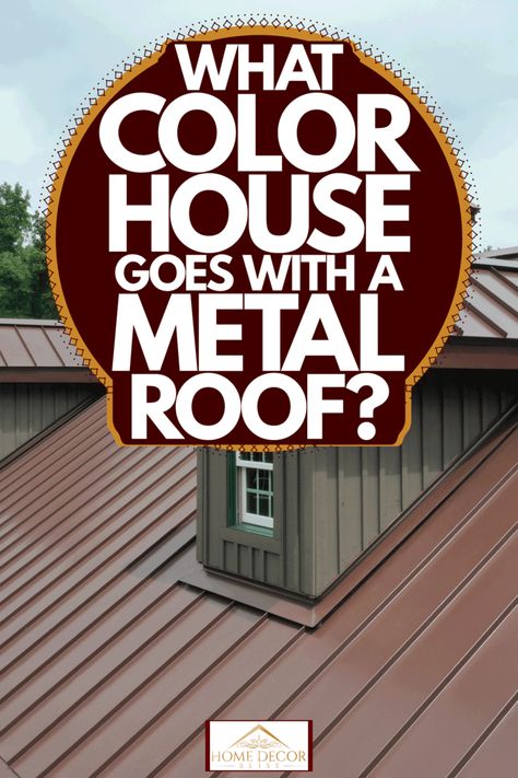 Houses With Metal Roofs Exterior Colors, Copper Roofs Metal, Metal Roof With Dormers, White House With Galvanized Roof, Bronze Roof House, Metal Roofs On Ranch Style Homes, House With Brown Tin Roof, Copper Metal Roof House Exterior Colors, Dark Metal Roof Houses