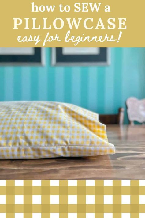 Making Pillowcases Simple, Easy Pillowcases To Sew, Standard Pillow Case Pattern Free, Simple Pillowcase Pattern, Sew A Pillowcase Simple, Sewing Pillow Cases Pillowcase Tutorial, How To Make A Pillow Sham Diy, Standard Pillowcase Pattern, Pillowcase Diy Easy