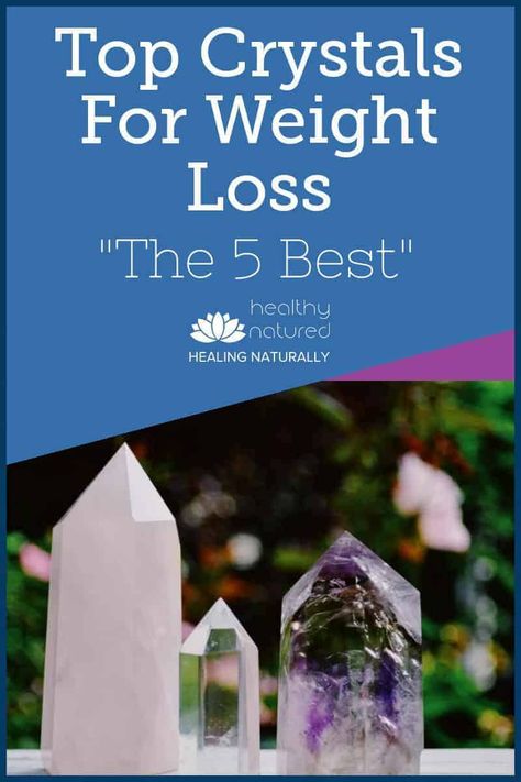 Top Crystals For Weight Loss (5 Best Crystal Energies) Belly Fat Diet Plan, Break Bad Habits, Healthy Body Weight, Fat Workout, Crystals Healing Properties, Spiritual Crystals, Vibrational Energy, Crystal Therapy, Crystal Healing Stones