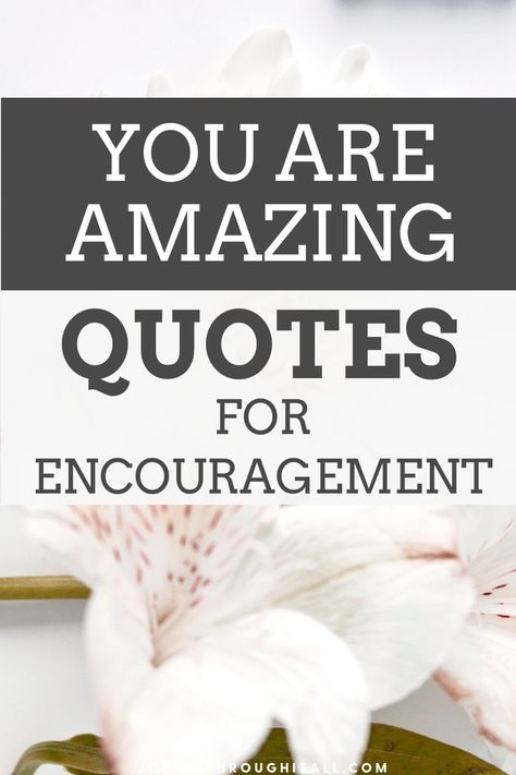 Uplifting, meaningful You are amazing quotes Strong Encouragement Quotes, Motivational Quotes Bible Encouragement, Amazing Person Quotes Friendship, Letters Of Encouragement Friends, Encouraging Quotes Christian Encouragement, I Think You Are Amazing Quotes, Inspirational Messages For Friends, Be The Good Quote, Daily Words Of Encouragement