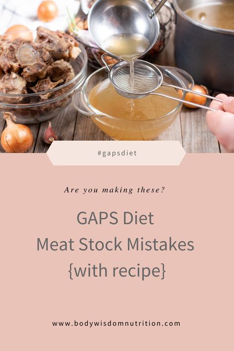 GAPS Diet Meat Stock Mistakes – with recipe • Body Wisdom Nutrition Gap Diet, Gaps Intro Diet, Gaps Diet Recipes, Meat Stock, Gaps Recipes, Stock Recipes, Body Wisdom, Baking Soda Beauty Uses, Gaps Diet