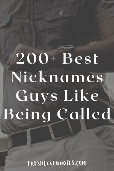 Cute Insulting Nicknames, Nick Names For Guy Best Friends, Names Guys Like Being Called, Nick Name For Love, Guy Nicknames Cute, Nick Names For Boyfriend Cute List, Nick Names For Him, Nick Names For Boy Best Friends, Book Boyfriend Nicknames