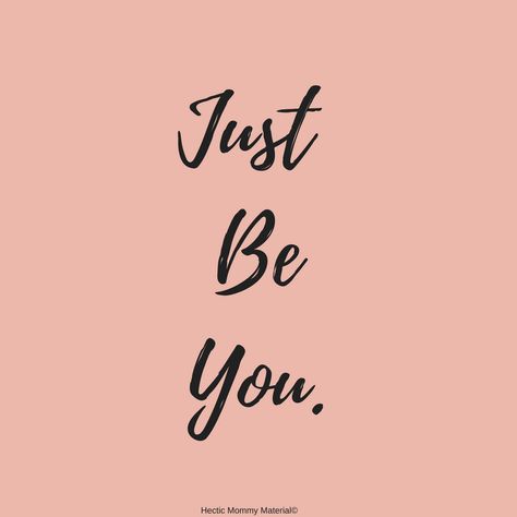 Just be you...No one else can be! Just Be, Just Be Yourself, Just Be Yourself Quotes, Be You Quotes, Be You, Just Be You Quotes, If She’s Amazing She Wont Be Easy, Just Be You, Adventure Quotes