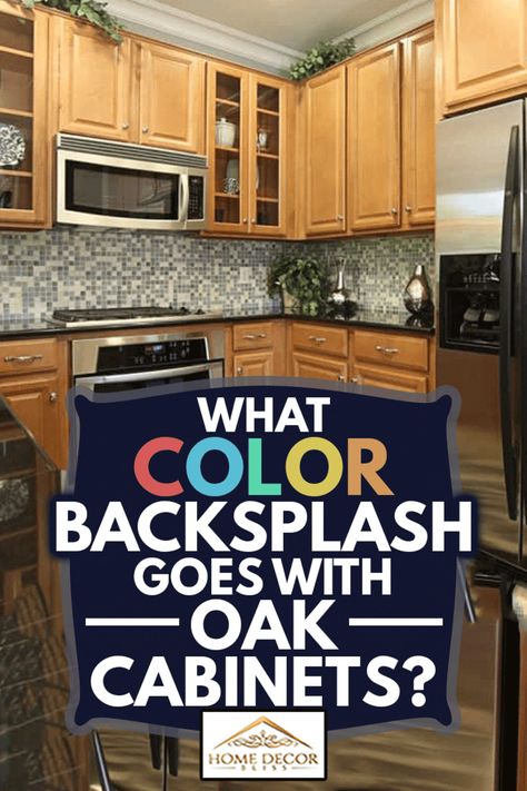 Kitchen Tile Backsplash With Oak, Oak Kitchen Cabinets Wall Color, Cabinet Color Combinations, Updating Oak Cabinets, Kitchen Colors Ideas, Color Backsplash, Modern Oak Kitchen, Light Oak Cabinets, Kitchen Cabinets And Backsplash