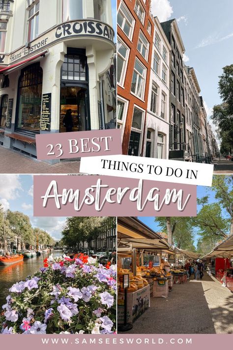 24 Best Things to do in Amsterdam Amsterdam To Do, Amsterdam Must See, Amsterdam Activities, Amsterdam Sights, Amsterdam Things To Do, Amsterdam Tourist Attractions, What To Do In Amsterdam, Day In Amsterdam, Amsterdam Itinerary