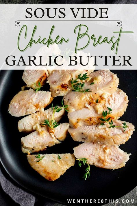 Never worry about overcooked and dry chicken again with this tender and juicy Sous Vide Chicken Breast recipe with garlic butter! Chicken Sou Vide Recipes, Sour Vide Chicken, Sous Vide Chicken Piccata, Soue Vide Recipes, Sous Vide Chicken Tenders, Sous Vide Greek Chicken, Su Vide Recipes, Sous Vide Chicken Marinade, Sous Vide Dinner Recipes