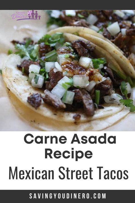 Street Style Tacos, Authentic Street Tacos, Carne Asada Street Tacos, Authentic Carne Asada, Asada Street Tacos, Mexican Street Tacos, Street Tacos Recipe, Carne Asada Steak, Carne Asada Recipe