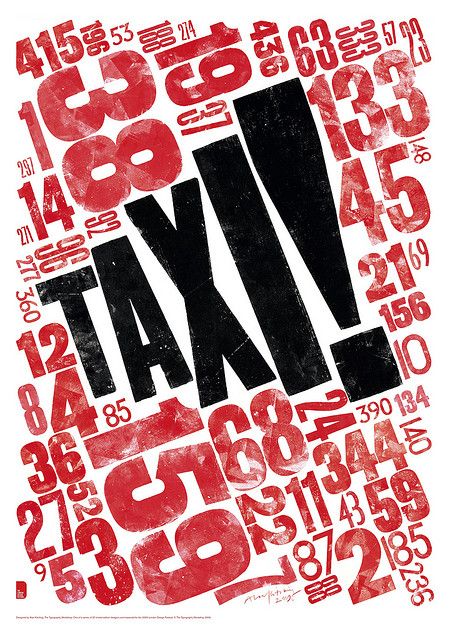 Kitching "TAXI!" type poster Grunge Typography, Typographie Logo, Inspiration Typographie, Creative Typography Design, Paula Scher, 타이포그래피 포스터 디자인, London Poster, Cool Typography, Typography Poster Design